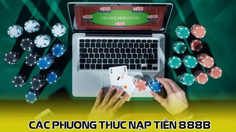 Các phương thức nạp tiền 888b