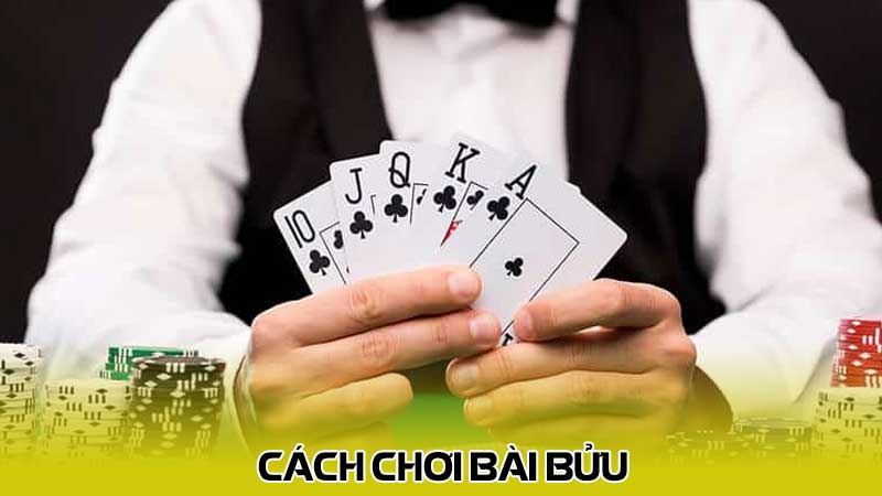 Cách chơi bài bửu