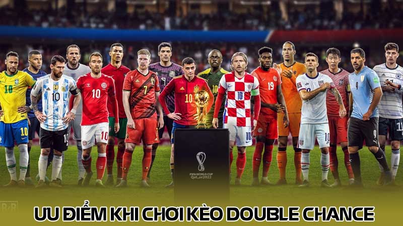 Ưu điểm khi chơi kèo double chance